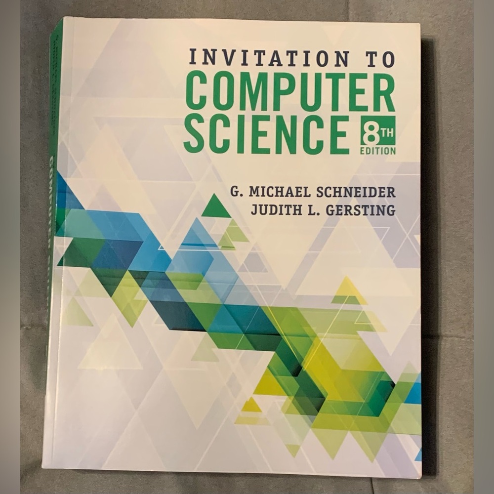 Invitation to Computer Science 8th Edition by Schneider and Gersting - Used